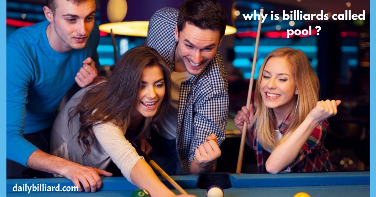 why is billiards called pool ?