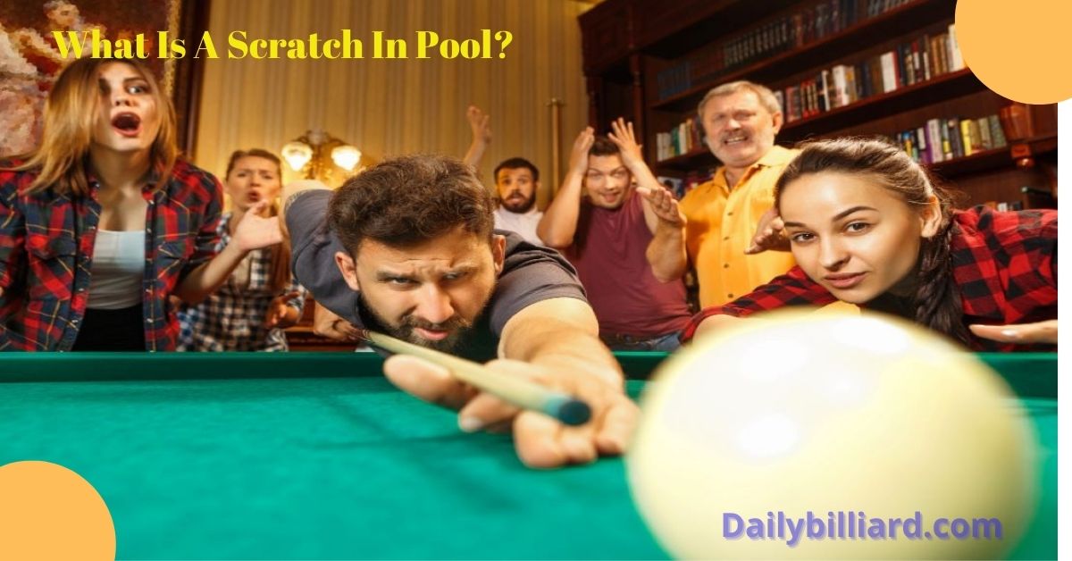What Is A Scratch In Pool?