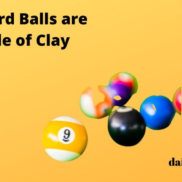 Why billiard balls are not made of clay