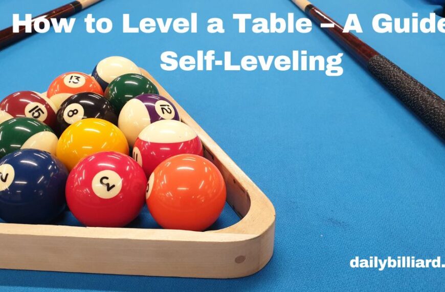 How to Level a Table- A Guide to Self-Leveling