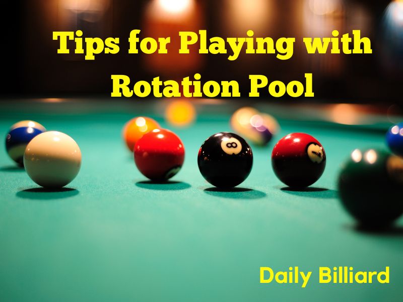 Tips for Playing with Rotation Pool 1
