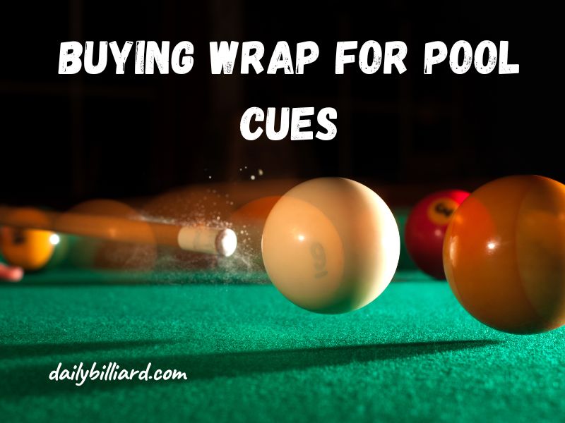 Best Leather Wrap for Pool Cue
