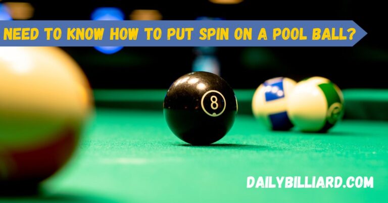 how-to-put-spin-on-a-pool-ball-the-ultimate-guide