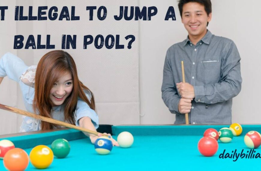 Is It Illegal To Jump A Ball In Pool ?