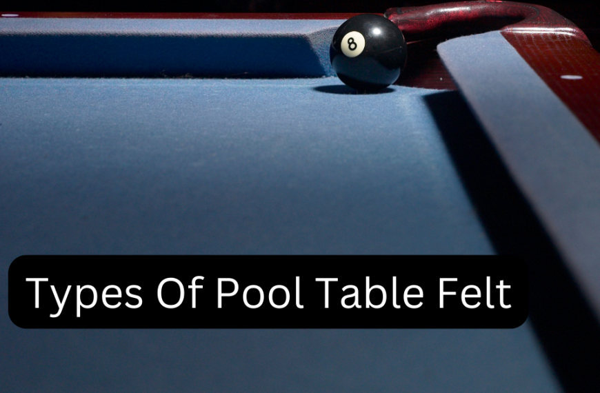 Types Of Pool Table Felt